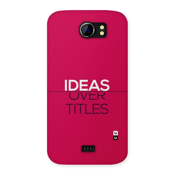 Ideas Over Titles Back Case for Canvas 2 A110