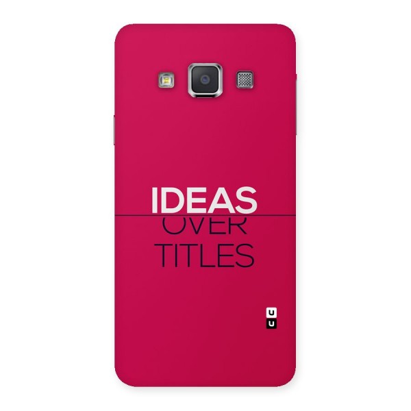 Ideas Over Titles Back Case for Galaxy A3