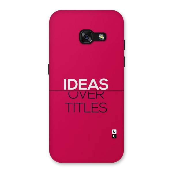 Ideas Over Titles Back Case for Galaxy A3 (2017)