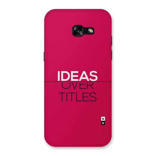Ideas Over Titles Back Case for Galaxy A5 2017
