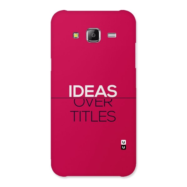 Ideas Over Titles Back Case for Galaxy J5