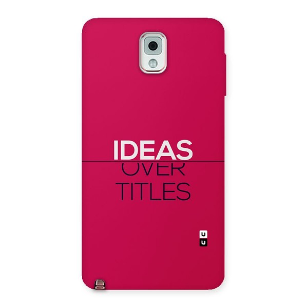 Ideas Over Titles Back Case for Galaxy Note 3