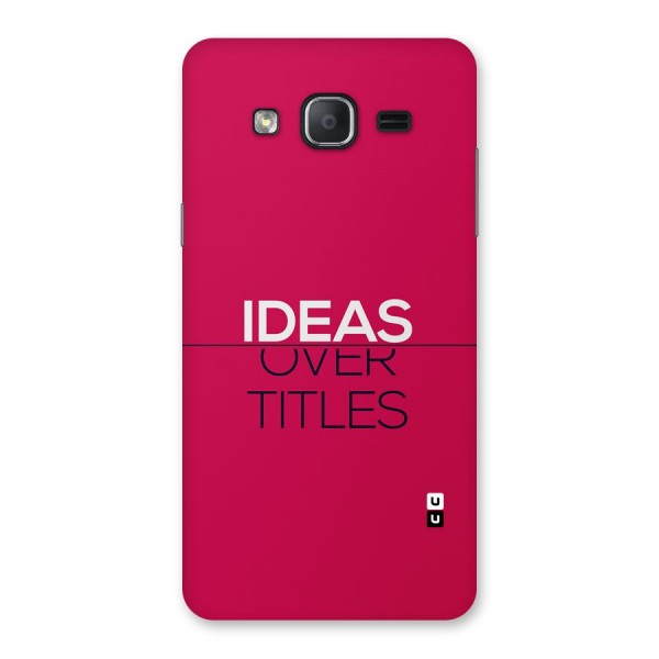 Ideas Over Titles Back Case for Galaxy On7 2015