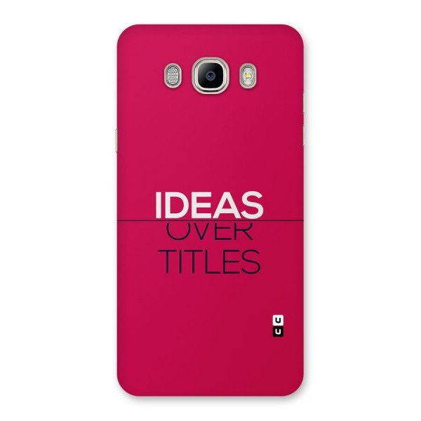 Ideas Over Titles Back Case for Galaxy On8