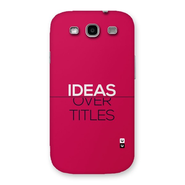 Ideas Over Titles Back Case for Galaxy S3