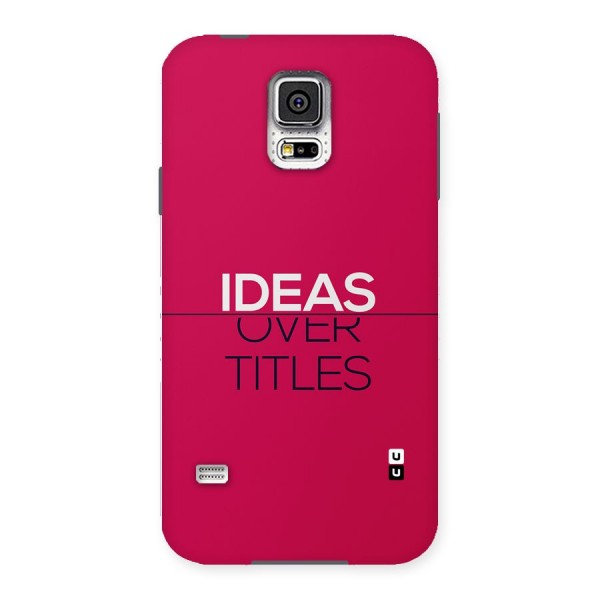 Ideas Over Titles Back Case for Galaxy S5