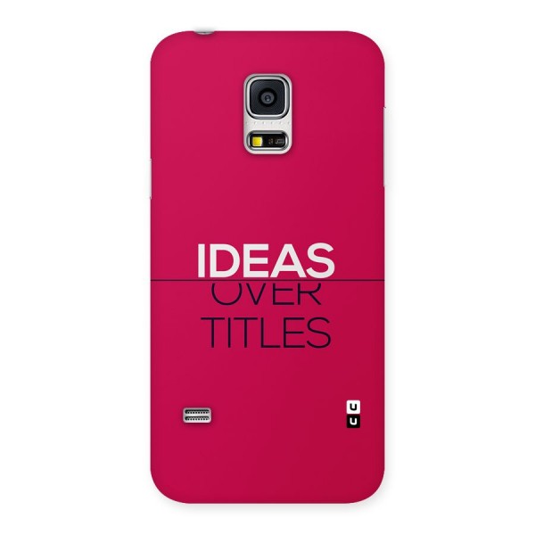 Ideas Over Titles Back Case for Galaxy S5 Mini