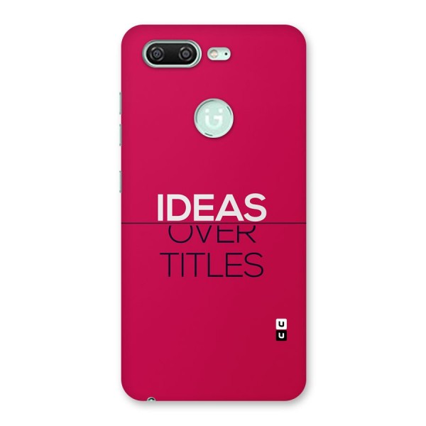 Ideas Over Titles Back Case for Gionee S10