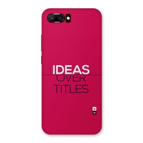 Ideas Over Titles Back Case for Honor 10