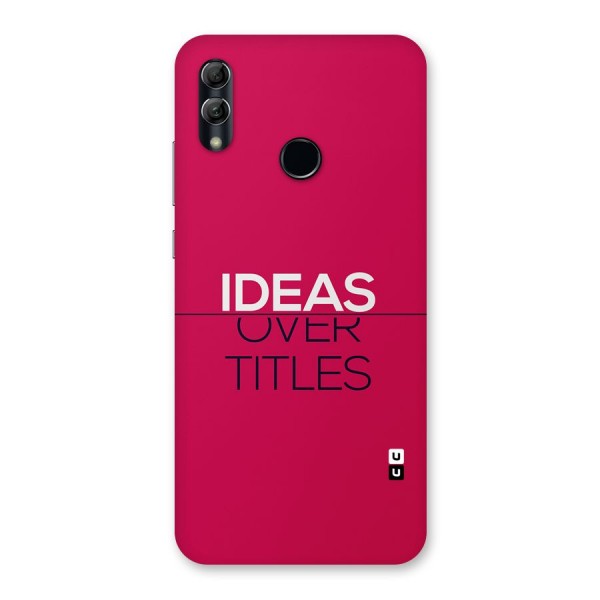 Ideas Over Titles Back Case for Honor 10 Lite