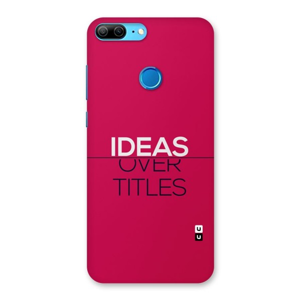 Ideas Over Titles Back Case for Honor 9 Lite