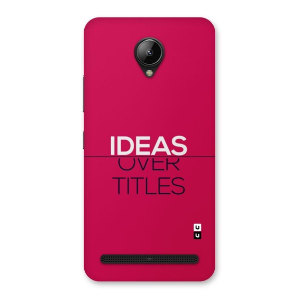 Ideas Over Titles Back Case for Lenovo C2