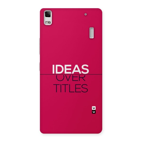 Ideas Over Titles Back Case for Lenovo K3 Note