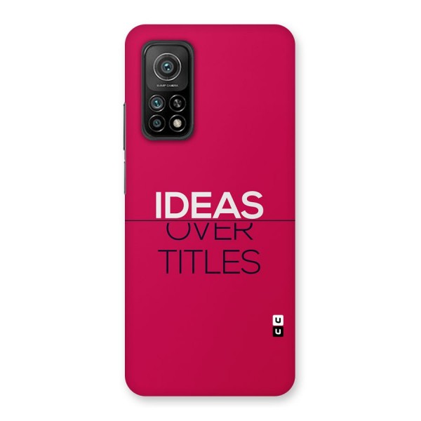 Ideas Over Titles Back Case for Mi 10T 5G