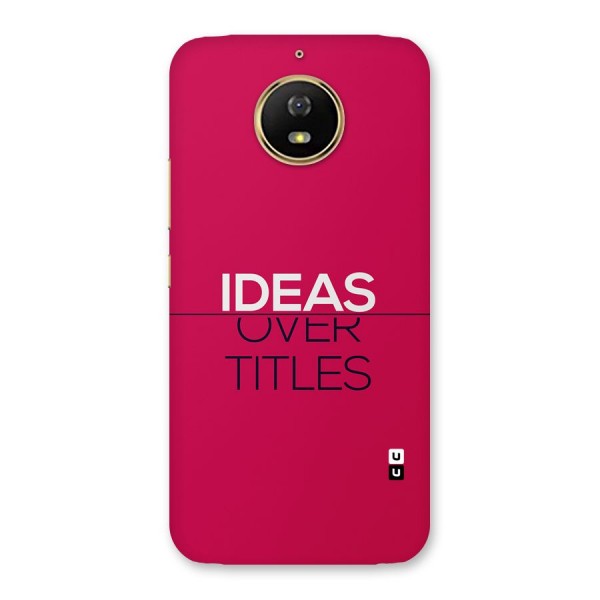 Ideas Over Titles Back Case for Moto G5s