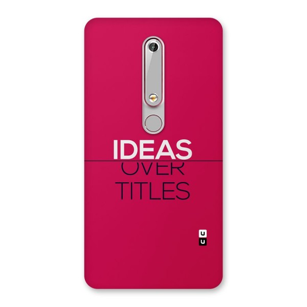Ideas Over Titles Back Case for Nokia 6.1