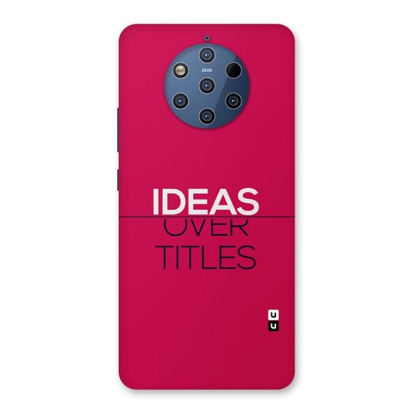 Ideas Over Titles Back Case for Nokia 9 PureView