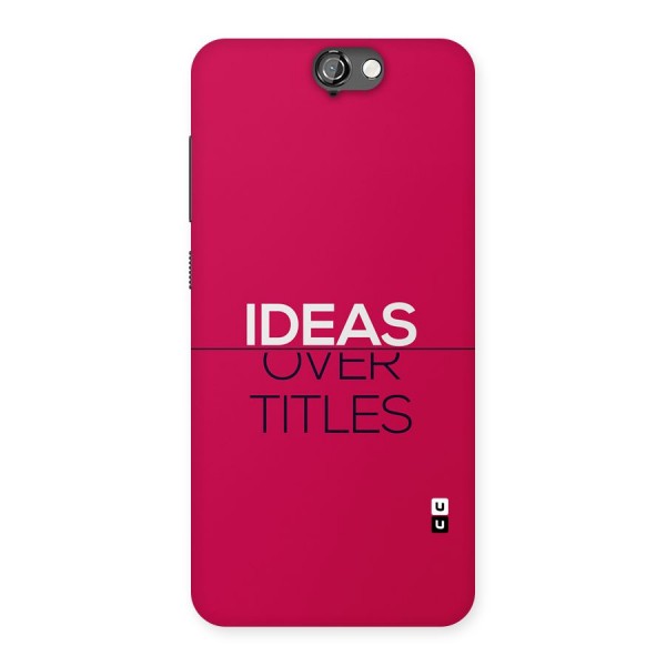 Ideas Over Titles Back Case for One A9