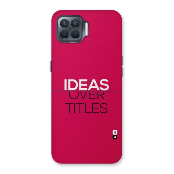 Ideas Over Titles Back Case for Oppo F17 Pro