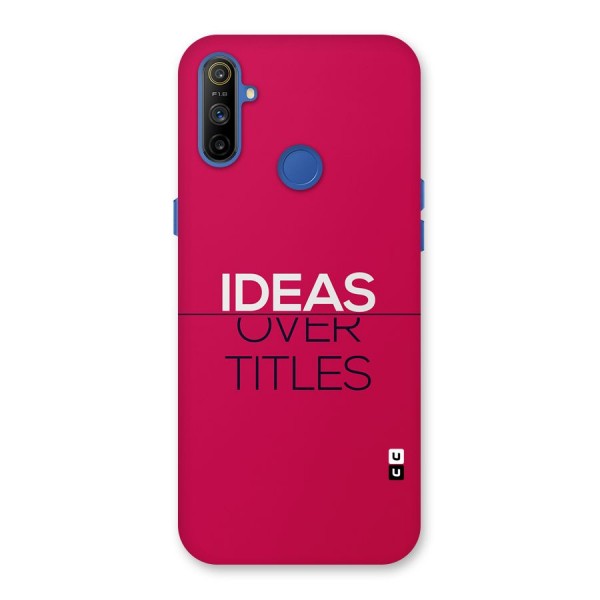 Ideas Over Titles Back Case for Realme Narzo 10A