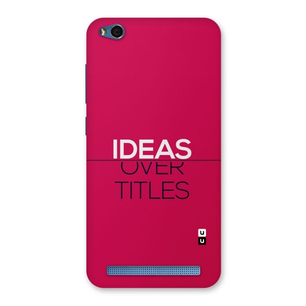 Ideas Over Titles Back Case for Redmi 5A