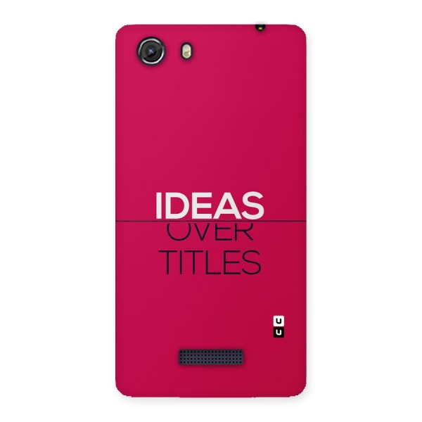 Ideas Over Titles Back Case for Unite 3