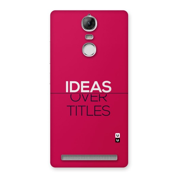 Ideas Over Titles Back Case for Vibe K5 Note