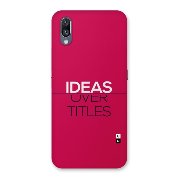 Ideas Over Titles Back Case for Vivo NEX
