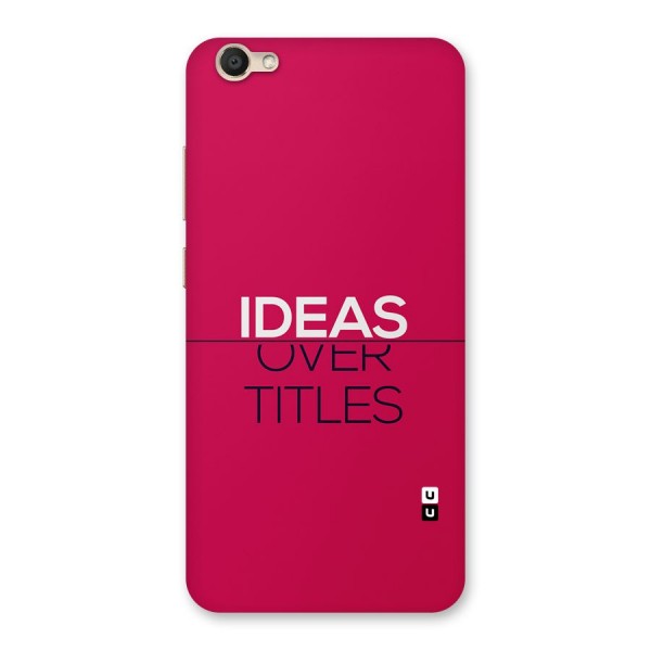 Ideas Over Titles Back Case for Vivo Y67