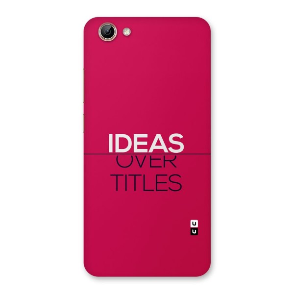 Ideas Over Titles Back Case for Vivo Y71i