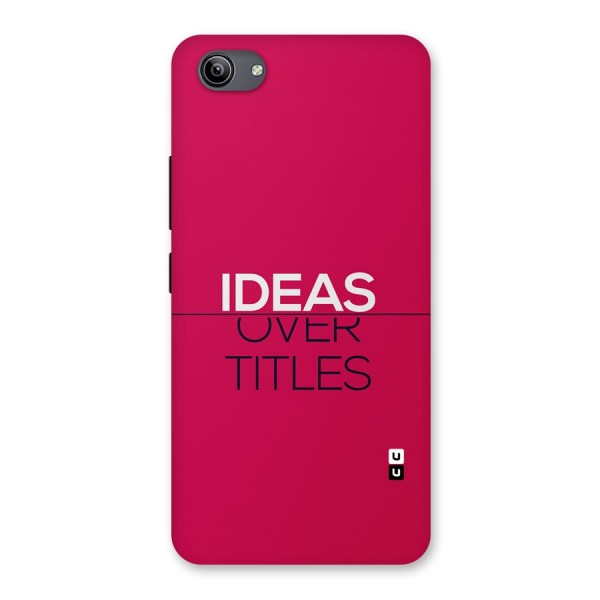 Ideas Over Titles Back Case for Vivo Y81i