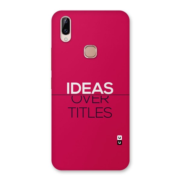 Ideas Over Titles Back Case for Vivo Y83 Pro