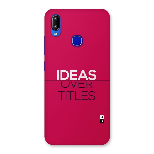 Ideas Over Titles Back Case for Vivo Y91