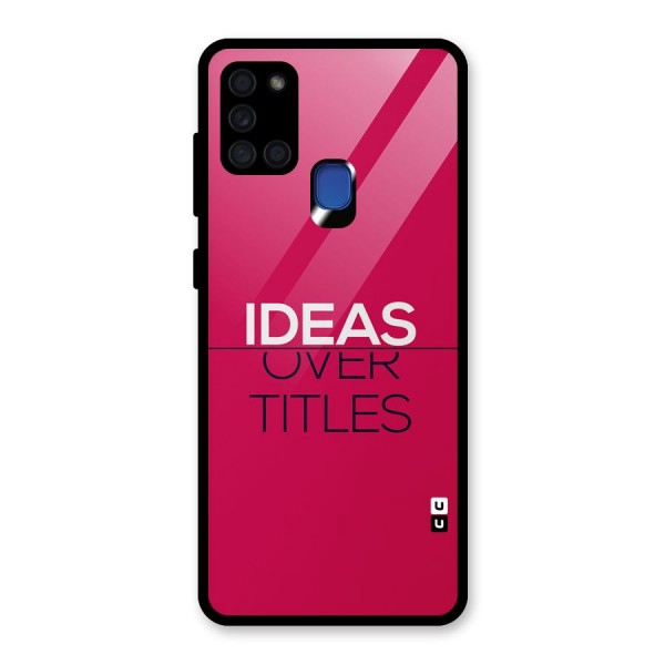 Ideas Over Titles Glass Back Case for Galaxy A21s