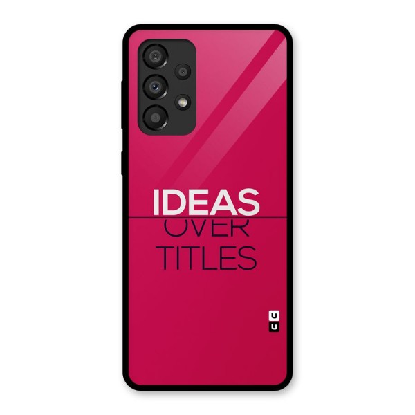 Ideas Over Titles Glass Back Case for Galaxy A33 5G