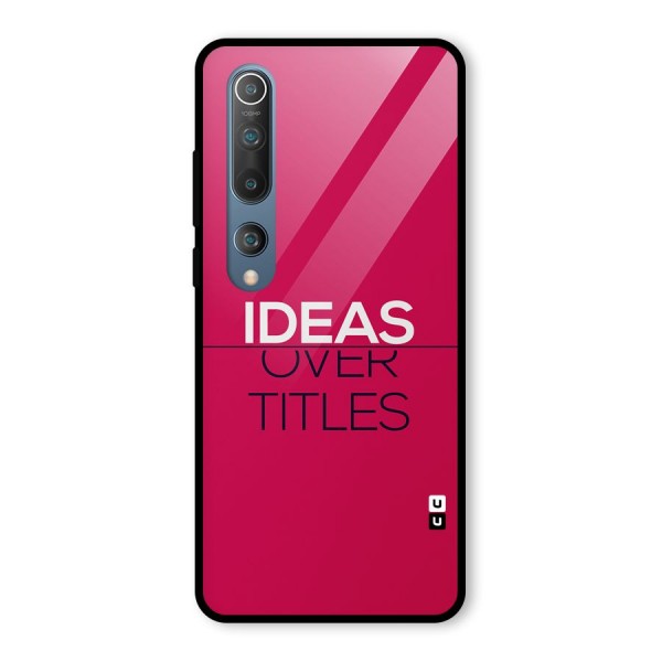 Ideas Over Titles Glass Back Case for Mi 10