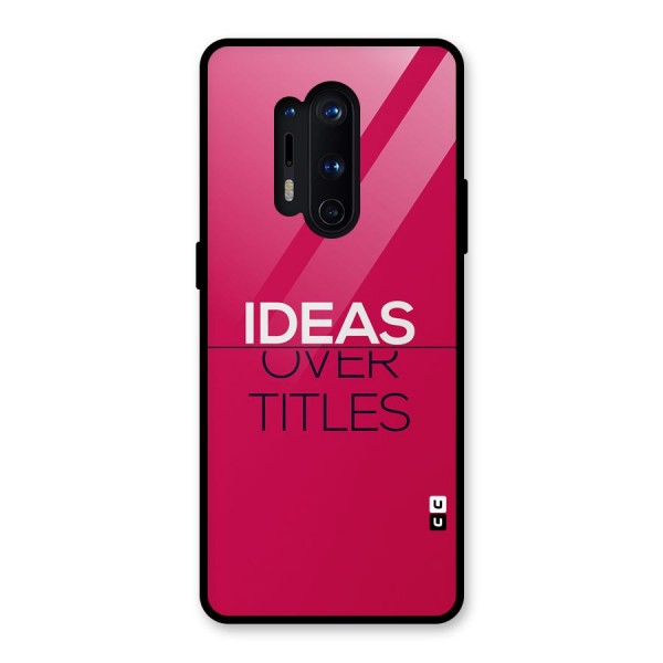 Ideas Over Titles Glass Back Case for OnePlus 8 Pro