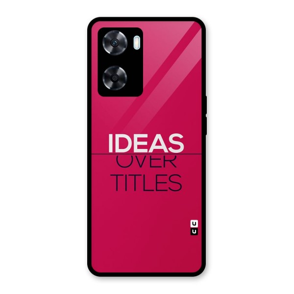 Ideas Over Titles Glass Back Case for Oppo A77