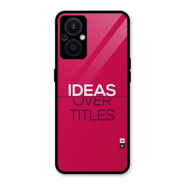 Ideas Over Titles Glass Back Case for Oppo F21s Pro 5G