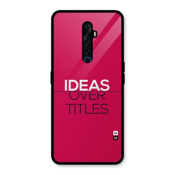 Ideas Over Titles Glass Back Case for Oppo Reno2 F