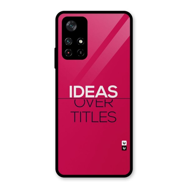 Ideas Over Titles Glass Back Case for Poco M4 Pro 5G