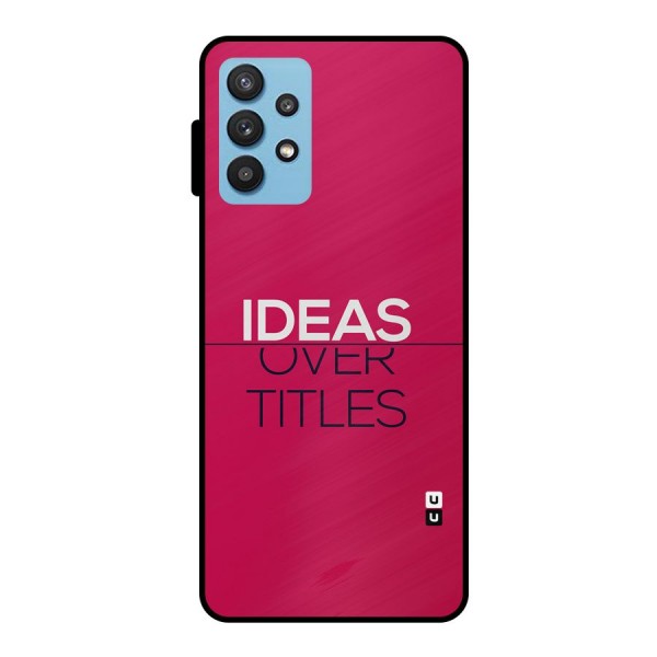 Ideas Over Titles Metal Back Case for Galaxy M32 5G