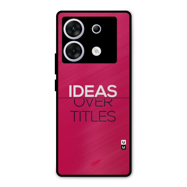 Ideas Over Titles Metal Back Case for Infinix Zero 30 5G