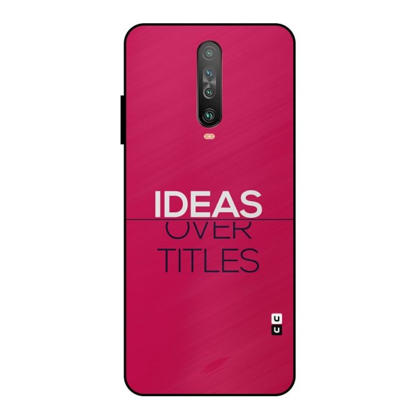 Ideas Over Titles Metal Back Case for Poco X2
