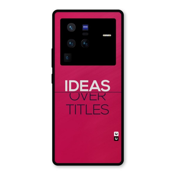 Ideas Over Titles Metal Back Case for Vivo X80 Pro