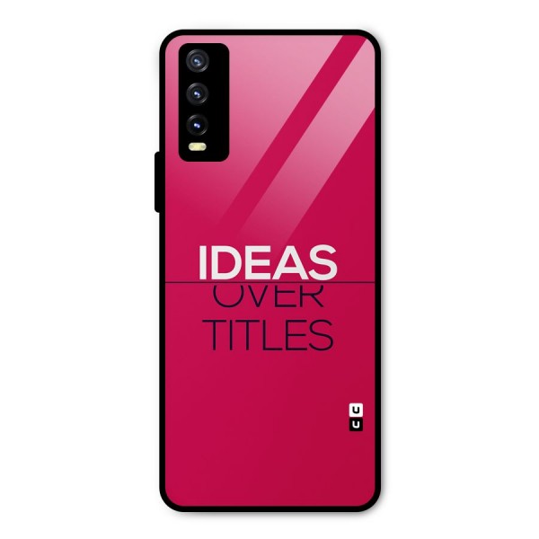 Ideas Over Titles Metal Back Case for Vivo Y20i