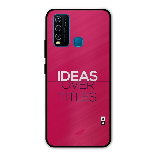 Ideas Over Titles Metal Back Case for Vivo Y50