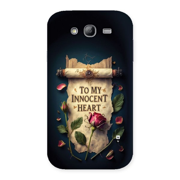 Innocence Of Heart Back Case for Galaxy Grand Neo