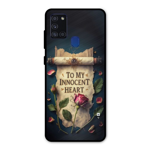 Innocence Of Heart Metal Back Case for Galaxy A21s