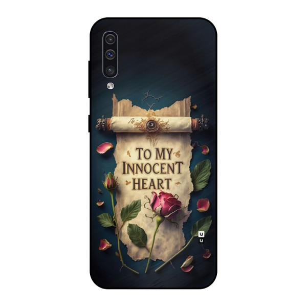 Innocence Of Heart Metal Back Case for Galaxy A30s